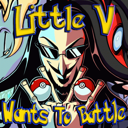 Little V : Wants to Battle